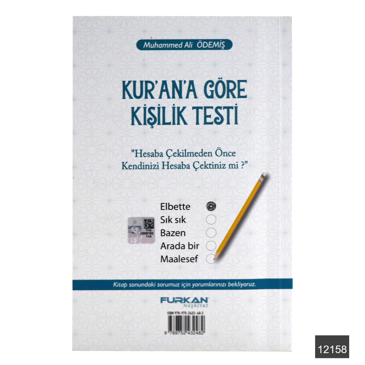Toptan Kur an a Göre Kişilik Testi – Muhammed Ali Ödemiş